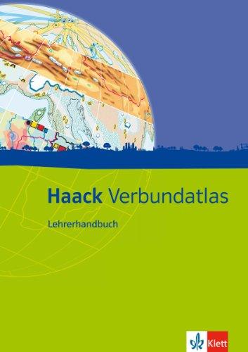 Haack Verbundatlas. Lehrerhandbuch mit Lösungen