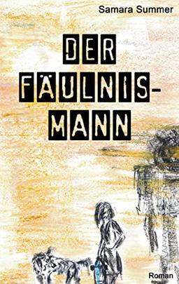 Der Fäulnis-Mann