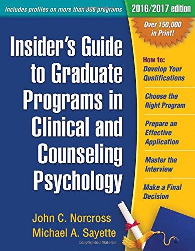 Insider's Guide to Graduate Programs in Clinical and Counseling Psychology: 2016/2017 Edition