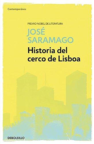 Historia del cerco de Lisboa   / The History of the Siege of Lisbon (Works of Jose Saramago)