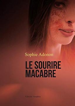 LE SOURIRE MACABRE (AM.AMALTHEE LIV)