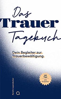 Das Trauer-Tagebuch: Dein Begleiter zur Trauerbewältigung