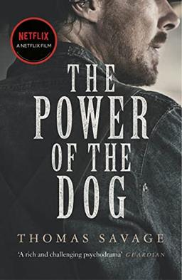 The Power of the Dog: NOW A NETFLIX FILM STARRING BENEDICT CUMBERBATCH