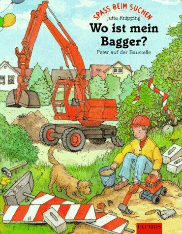 Wo ist mein Bagger? Peter auf der Baustelle