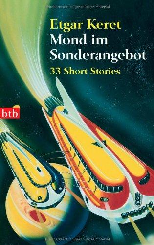 Mond im Sonderangebot: 33 Short Stories