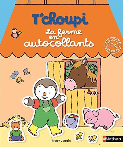 T'choupi : la ferme en autocollants