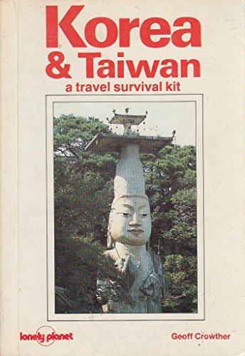 Korea and Taiwan: A Travel Survival Kit