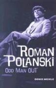 Roman Polanski: Odd Man Out