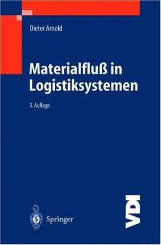 Materialfluß in Logistiksystemen (VDI-Buch)