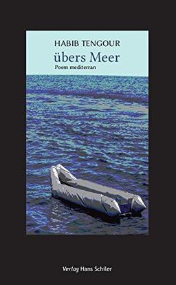 Übers Meer: Poem mediterran