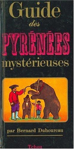 Guide des Pyrénées mystérieuses