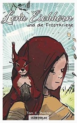 Lena Eichhorn und die Frostkriege