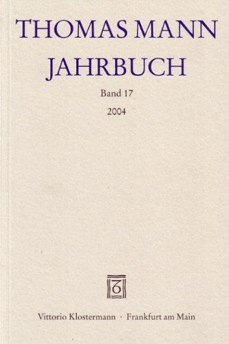 Thomas Mann Jahrbuch 17/2004: BD 17