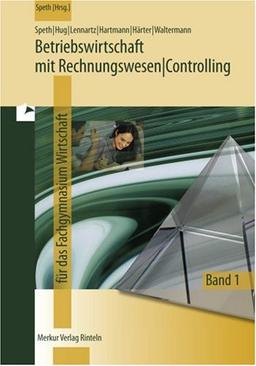 Betriebswirtschaft mit Rechnungswesen/Controlling 1. Fachgymnasium Wirtschaft. Jahrgang 11. Niedersachsen