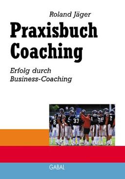 Praxisbuch Coaching