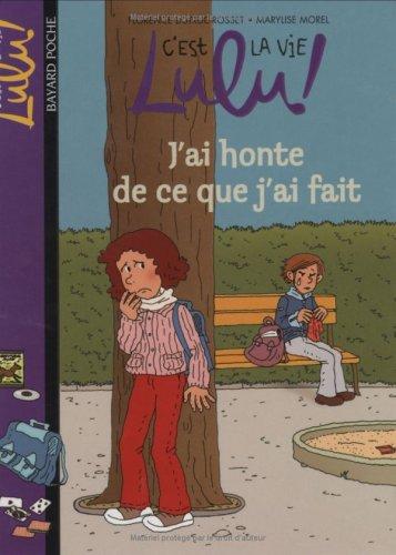 C'est la vie, Lulu !. Vol. 15. J'ai honte de ce que j'ai fait