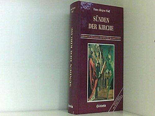 Sünden der Kirche. Ein Lesebuch für mutige Christen