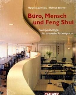 Büro, Mensch und Feng Shui: Raumpsychologie für innovative Arbeitsplätze