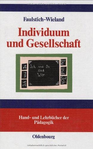 Individuum und Gesellschaft: Sozialisationstheorien und Sozialisationsforschung