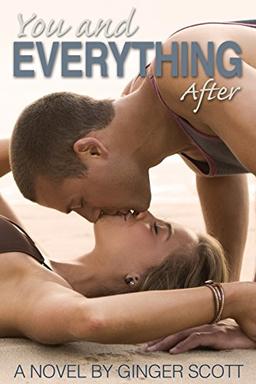 You and Everything After (The Falling Series)