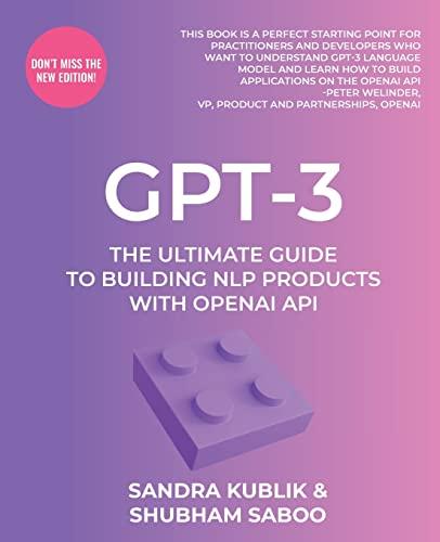 GPT-3: The Ultimate Guide To Building NLP Products With OpenAI API