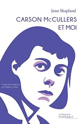 Carson McCullers et moi