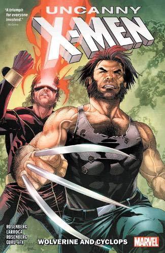 Uncanny X-Men: Wolverine and Cyclops Vol. 1