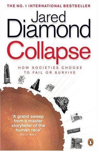 Collapse: How Societies Choose to Fail or Survive: How Societies Choose to Fail or Succeed (Penguin Press Science)