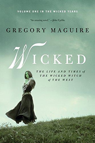 Wicked: The Life and Times of the Wicked Witch of the West (Wicked Years, Band 1)