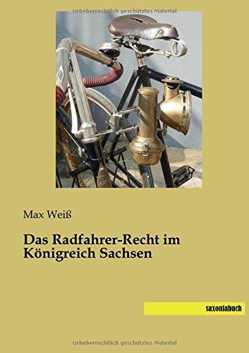 Das Radfahrer-Recht im Koenigreich Sachsen