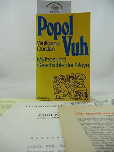 Popol Vuh - Mythos und Geschichte der Maya