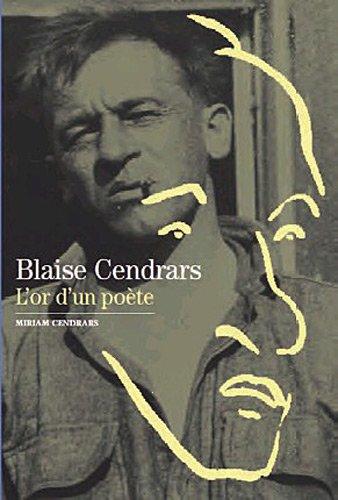 Blaise Cendrars : l'or d'un poète