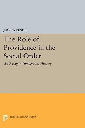 The Role of Providence in the Social Order: An Essay in Intellectual History (Princeton Legacy Library)