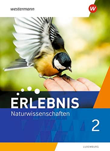 Erlebnis Naturwissenschaften - Ausgabe für 2021 Luxemburg: Schülerband 2