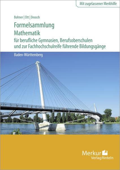 Formelsammlung Mathematik für berufliche Gymnasien, Berufsoberschulen und: zur Fachhochschulreife führende Bildungsgänge