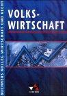 Volkswirtschaft (Buchners Kolleg Wirtschaft und Recht)