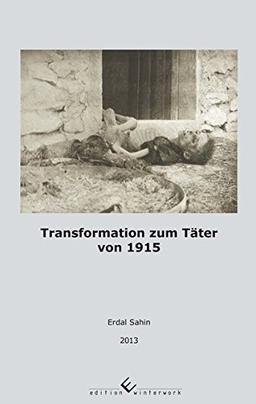 Transformation zum Täter von 1915