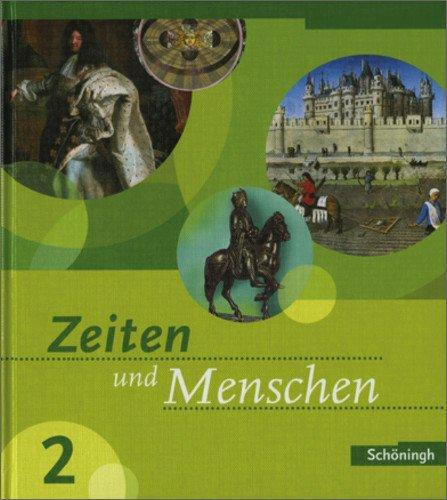 Zeiten und Menschen Ausgabe Baden-Württemberg: Band 2 (Klasse 7): Bildungsstandards 8: Geschichtswerk für das Gymnasium. Bildungsstandards Geschichte Klasse 8