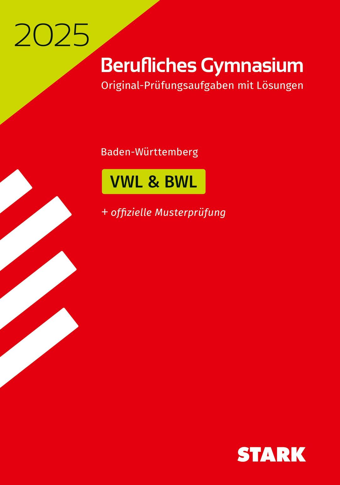 STARK Abiturprüfung Berufliches Gymnasium 2025 - Volks-/Betriebswirtschaftslehre - BaWü