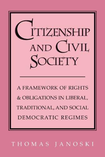 Citizenship and Civil Society: A Framework of Rights and Obligations in Liberal, Traditional, and Social Democratic Regimes