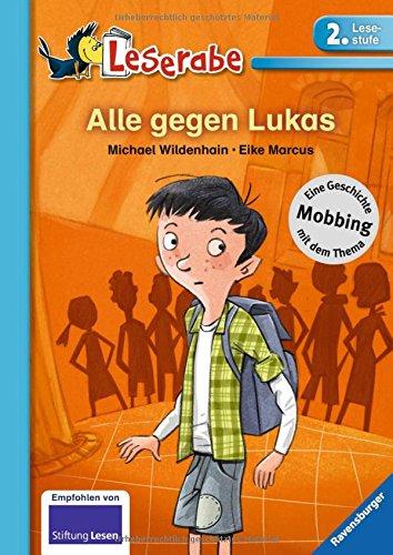 Leserabe - 2. Lesestufe: Alle gegen Lukas (HC - Leserabe - 2. Lesestufe)