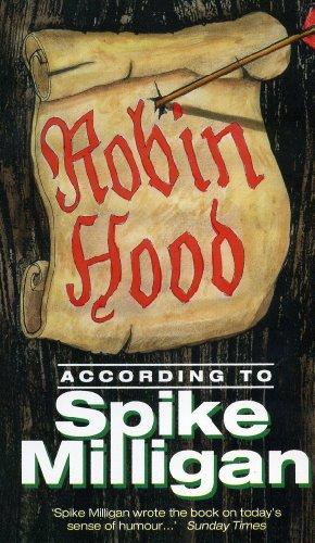 Robin Hood According to Spike Milligan