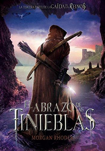 El abrazo de las tinieblas (La caída de los reinos, Band 3)