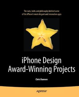 iPhone Design Award-Winning Projects (The Definitive Guide) (Books for Professionals by Professionals)