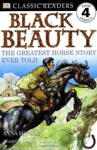 Black Beauty: THE GREATEST HORSE STORY EVER TOLD (DK READERS)