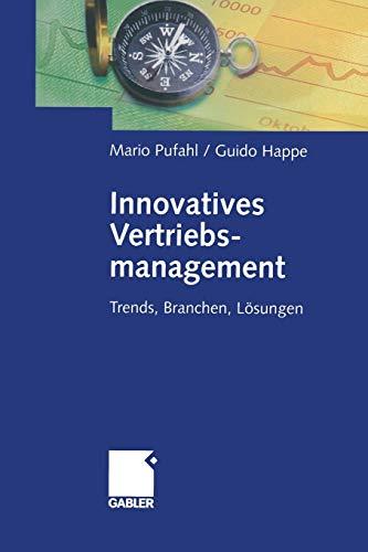 Innovatives Vertriebsmanagement: Trends, Branchen, Lösungen