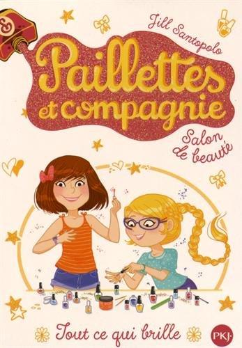 Paillettes et compagnie. Vol. 1. Tout ce qui brille