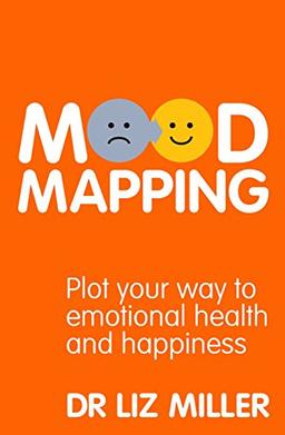 Mood Mapping: Plot your way to emotional health and happiness