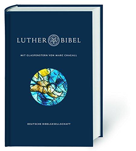 Lutherbibel mit Glasfenstern von Marc Chagall: Die Bibel nach Martin Luthers Übersetzung. Mit Apokryphen und Familienchronik