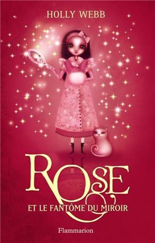 Rose. Vol. 4. Rose et le fantôme du miroir